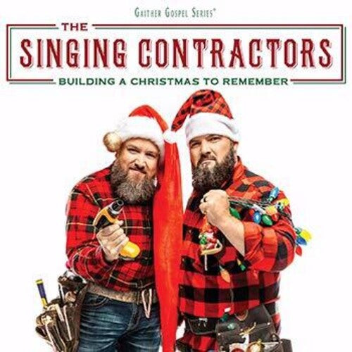 Singing Contractors: Building A Christmas To Remember - COMPACT DISCS