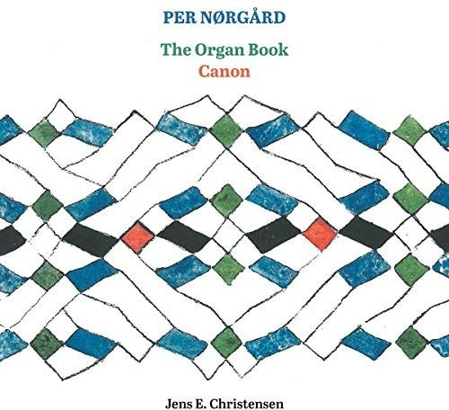 Norgard / Christensen: Organ Book / Canon - SUPER-AUDIO CD