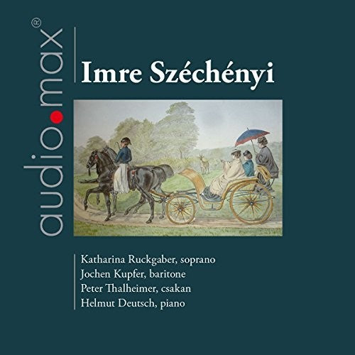 Szechenyi / Ruckgaber / Thalheimer: Lieder - SUPER-AUDIO CD