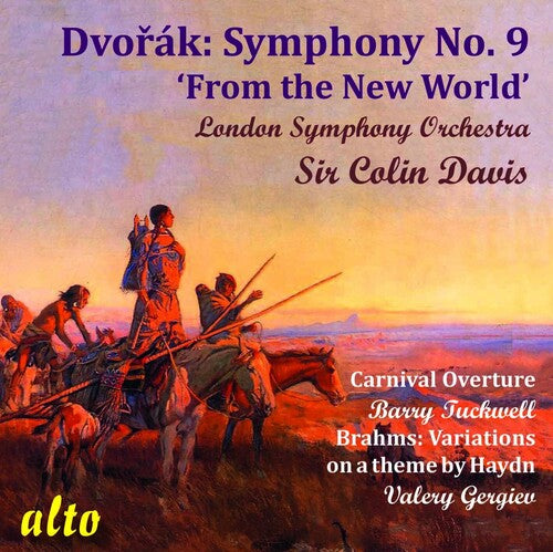 London Symphony Orchestra / Davis, Colin: Dvorak: Symphony No. 9; Carnival Overture; Brahms: Variations on a The