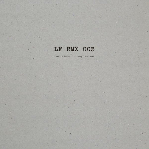 Frankie Bones: Lf Rmx 003