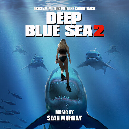 Murray, Sean: Deep Blue Sea 2 (Original Motion Picture Soundtrack)