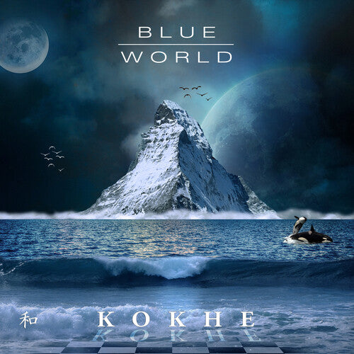 Kokhe: Blue World