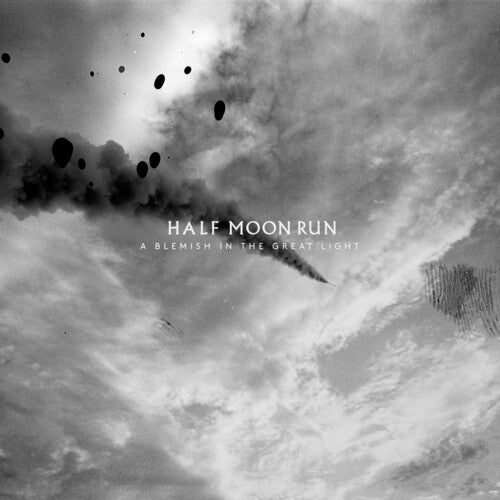 Half Moon Run: Blemish In The Great Light - VINYL LP