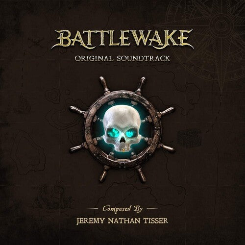 Tisser, Jeremy Nathan: Battlewake (Original Soundtrack)