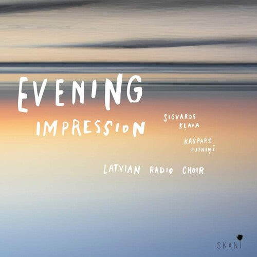 Latvian Radio Choir: Evening Impresssion