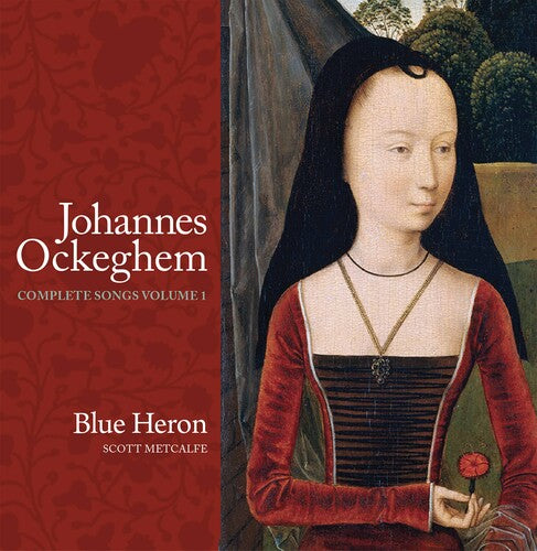 Ockeghem / Blue Heron / Metcalfe: Complete Songs 1