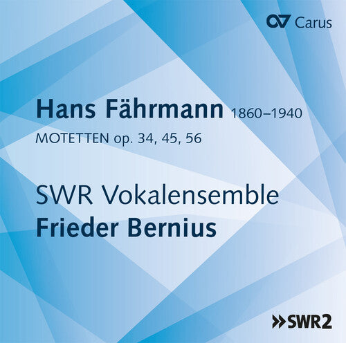 Fahrmann / Swr Vokalensemble Stuttgart / Bernius: Motets 34 / 45 / 56