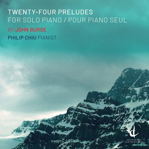 Burge / Chiu: Twenty-Four Preludes