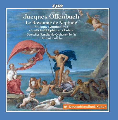 Offenbach / Griffiths: Royaume de Neptune