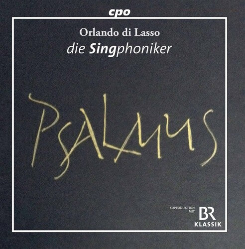 Lasso / Die Singphoniker: Psalmus
