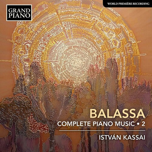 Balassa / Kassai: Complete Piano Music 2