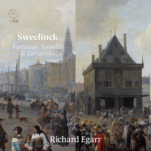 Sweelinck / Egarr: Fantasias / Toccatas & Var