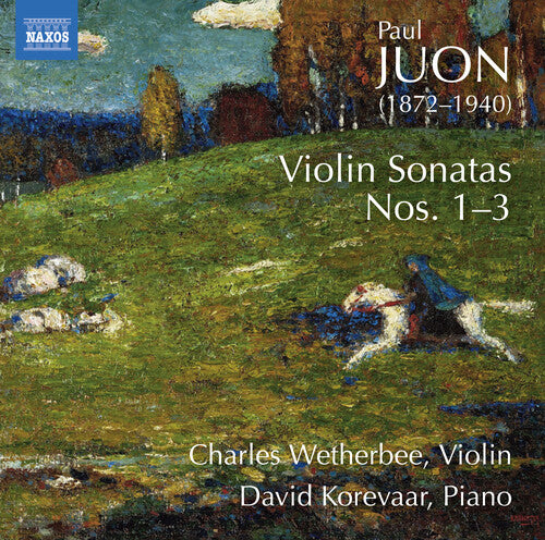 Juon / Wetherbee / Korevaar: Violin Sonatas 1-3