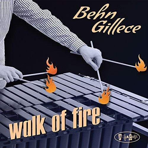 Gillece, Behn: Walk Of Fire