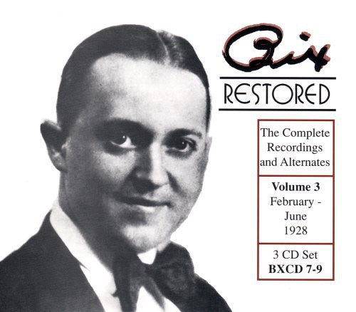 Beiderbecke, Bix: Bix Restored, Vol. 3