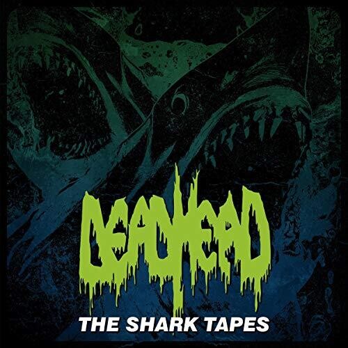 Dead Head: Shark Tapes