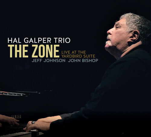 Galper, Hal: Zone: Live At The Yardbird Suite