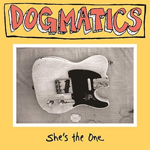 Dogmatics: She's The One