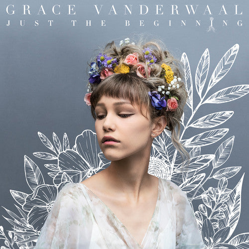 Vanderwaal, Grace: Just The Beginning