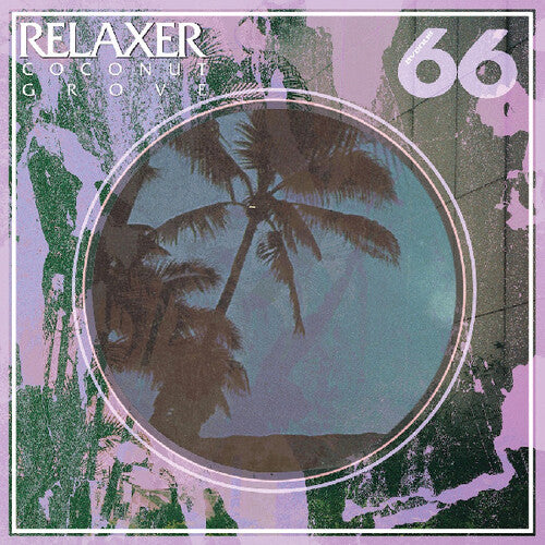 Relaxer: Coconut Grove