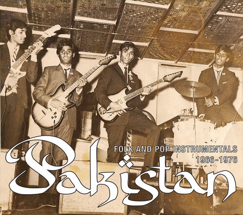 Pakistan / Various: Pakistan: Folk and Pop Instrumentals 1966-1976