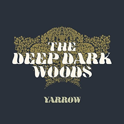 Deep Dark Woods: Yarrow