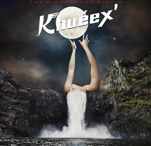Khu.Eex: The Wilderness Within
