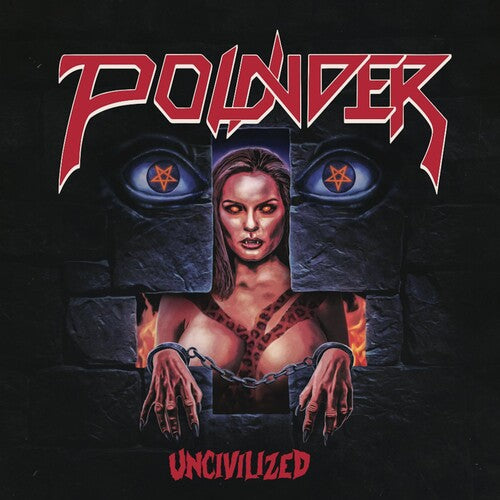 Pounder: Uncivilized