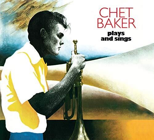 Baker, Chet: Plays & Sings: The Complete LP [Limited Digipak]