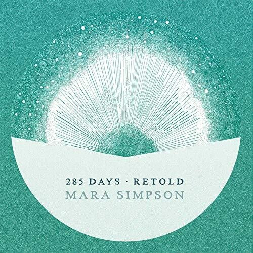 Simpson, Mara: 285 Days Retold