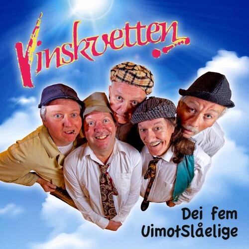 Vinskvetten: Dei Fem Uimostalelige