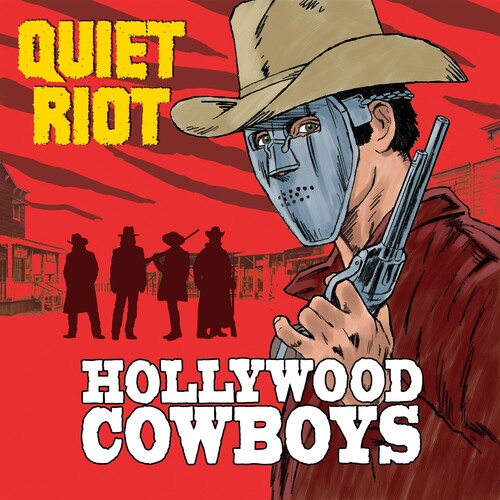 Quiet Riot: Hollywood Cowboys