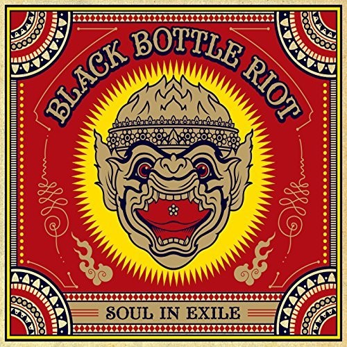 Black Bottle Riot: Soul In Exile
