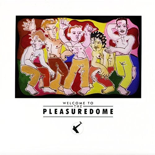 Frankie Goes to Hollywood: Welcome To The Pleasure Dome