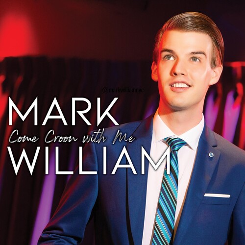 William, Mark: Come Croon With Me