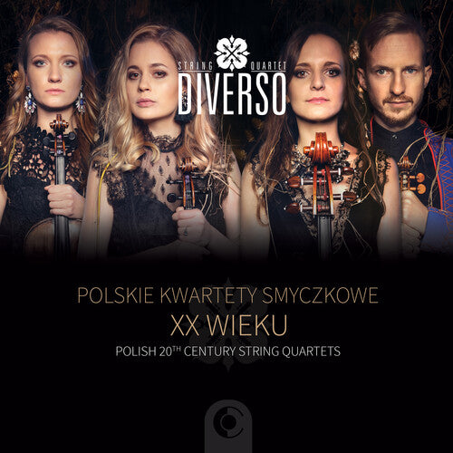 Bacewicz / Swystun / Diverso String Quartet: Polish 20th C String Quartets