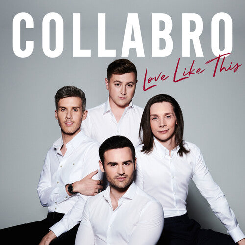 COLLABRO: Love Like This