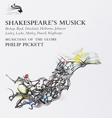 Pickett, Philip / Musicians of the Globe: Shakespeare's Musick