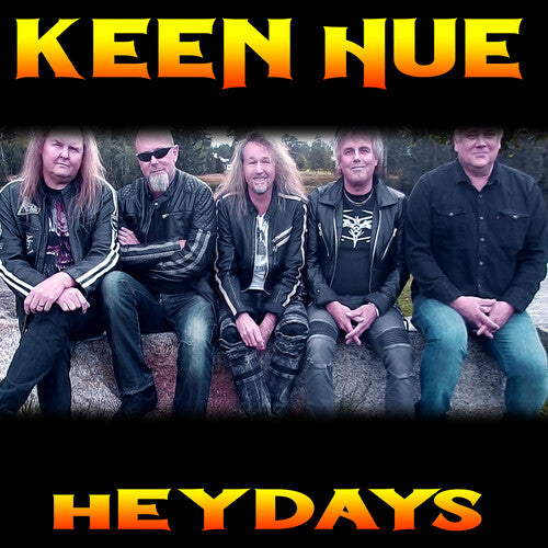 Keen Hue: Heydays