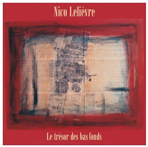 Lelievre, Nico: Le Tresor Des Bas Fonds