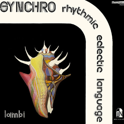 Synchro Rhythmic Eclectic Language: Lambi