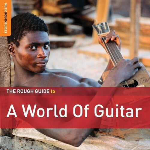 Rough Guide to a World of Guitar / Various: Rough Guide To A World Of Guitar