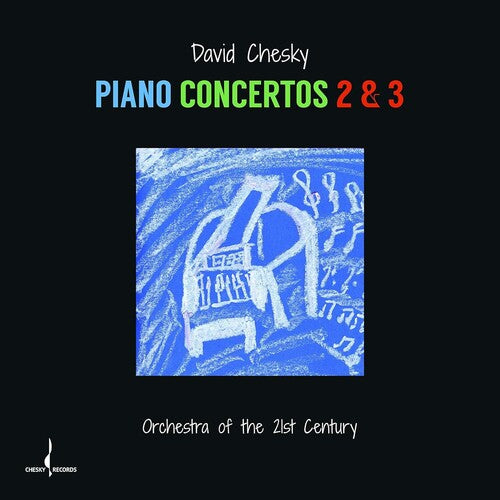 David Chesky: Piano Concertos 2 & 3 - COMPACT DISCS