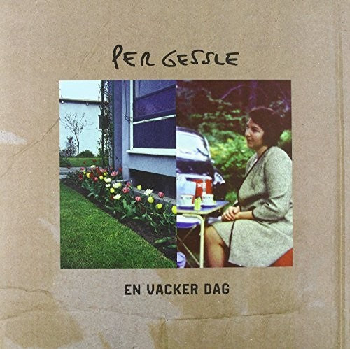 Gessle, Per: Em Vacker Dag