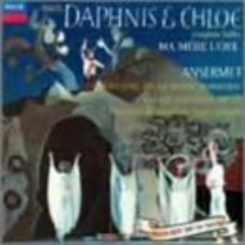 Ravel / Ansermet, Ernest: Ravel: Daphnis Et Chloe / Ma Mere