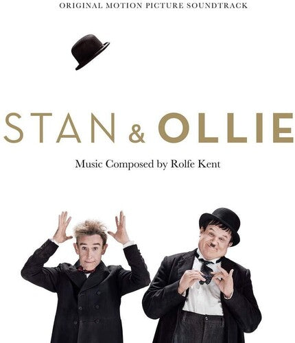 Kent, Rolfe: Stan & Ollie: Original Motion Picture Soundtrack