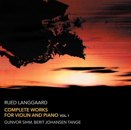 Langgaard / Sihm / Tange: Complete Works for Violin & Piano 1 - SUPER-AUDIO CD