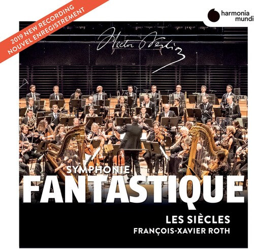 Les Siecles / Roth, Francois-Xavier: Symphonie Fantastique