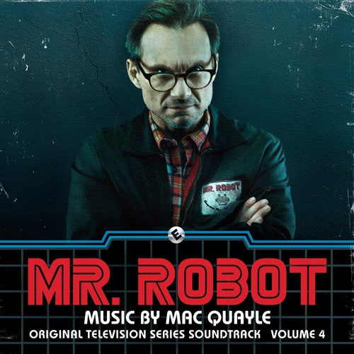 Quayle, Mac: Mr. Robot, Vol. 4 (Original Television Series Soundtrack)